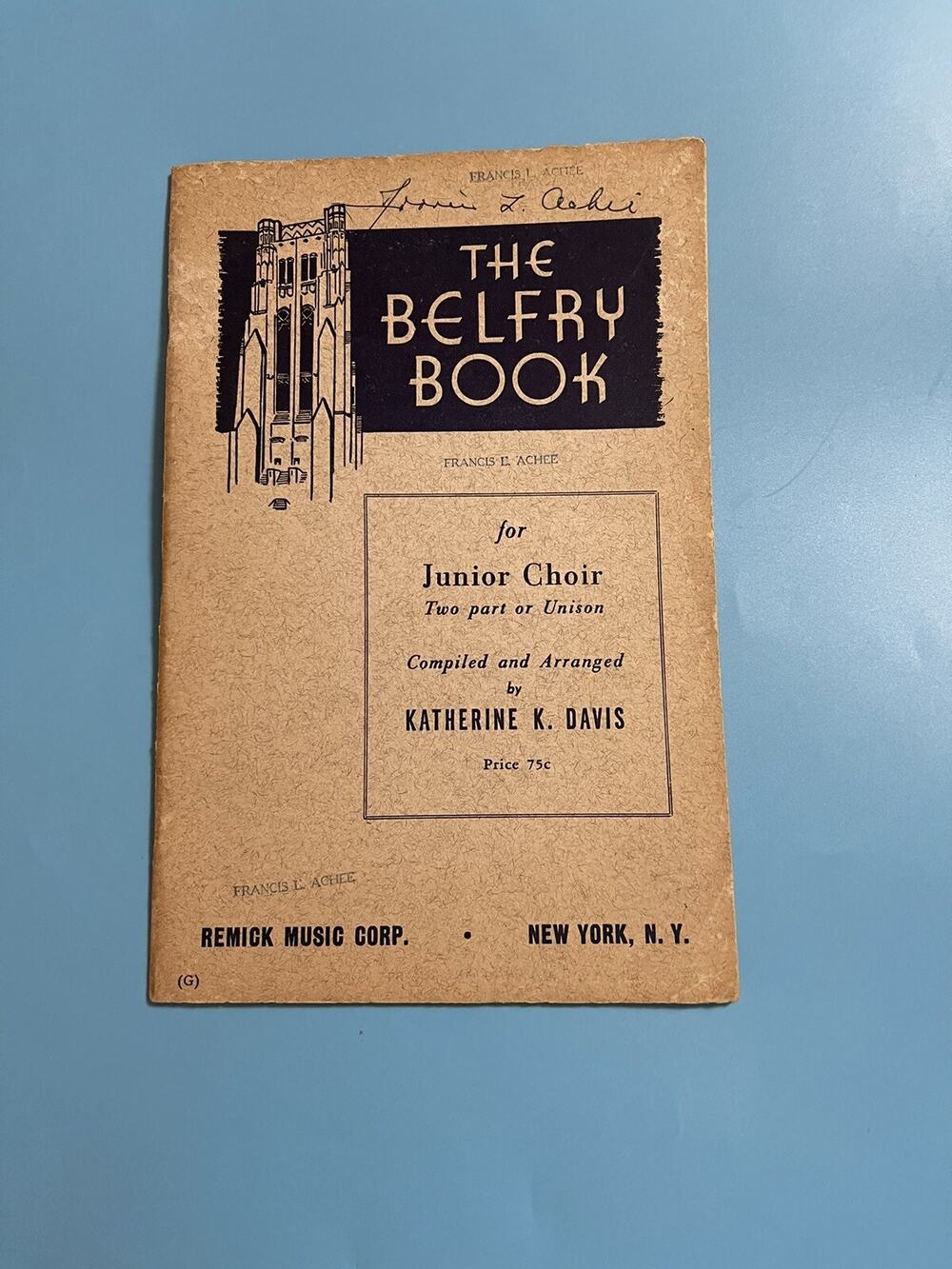 The Belfry Book for Junior Choir Two Part or Unison by Katherine K. Davis 1943